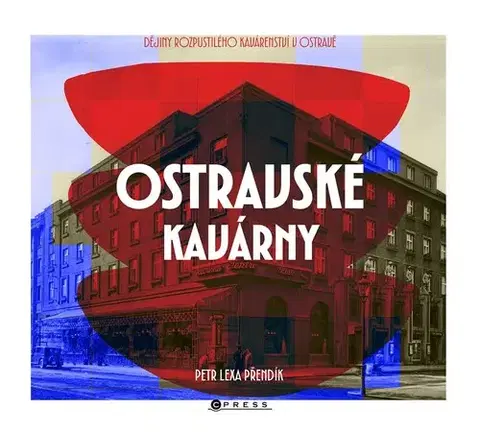 Európa Ostravské kavárny - Petr Lexa Přendík