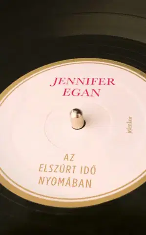 Beletria - ostatné Az elszúrt idő nyomában - Jennifer Egan