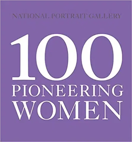 Fotografia 100 Pioneering Women - Kolektív autorov