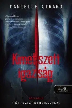 Sci-fi a fantasy Kimetszett igazság (Dr. Schwartzman 2.) - Danielle Girard,Krisztina Szabó