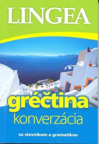 Gramatika a slovná zásoba Gréčtina - konverzácia so slovníkom a gramatikou