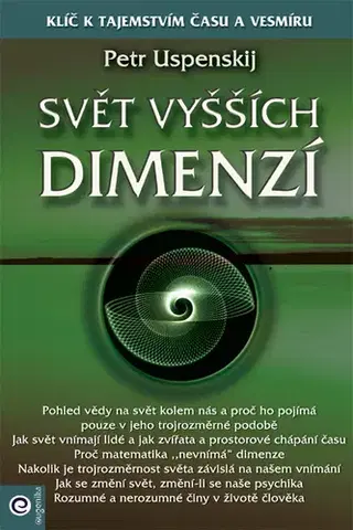 Mystika, proroctvá, záhady, zaujímavosti Svět vyšších dimenzí - Petr Uspenskij