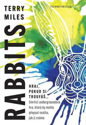 Sci-fi a fantasy Rabbits - Terry Miles