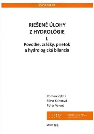 Pre vysoké školy Riešené úlohy z hydrológie l. - Roman Výleta,Peter Valent,Kohnová Silvia