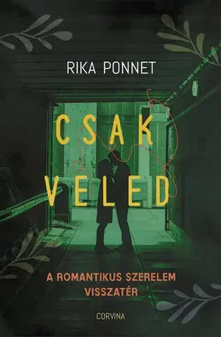 Partnerstvo Csak veled - A romantikus szerelem visszatér - Rika Ponnet,Tibor Bérczes