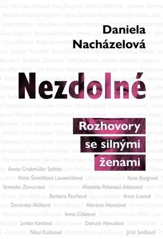 Biografie - ostatné Nezdolné - Daniela Nacházelová