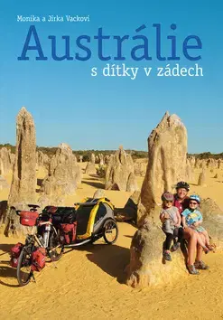 Cestopisy Austrálie s dítky v zádech - Jiří Vacek,Monika Vacková