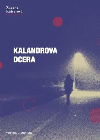 Poézia - antológie Kalandrova dcera - Zuzana Kaiserová