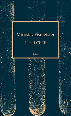 Poézia Líc al-Chálí - Miroslav Fišmeister
