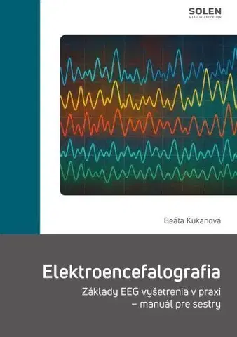 Medicína - ostatné Elektroencefalografia - Beáta Kukanová
