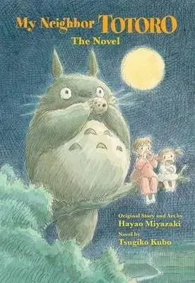 Fantasy, upíri My Neighbor Totoro: The Novel - Hayao Miyazaki,Tsugiko Kubo