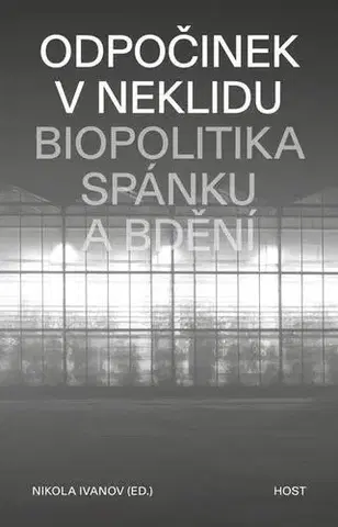 Psychológia, etika Odpočinek v neklidu - Nikola Ivanov