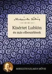 Svetová beletria Kísértet Lublón és más elbeszélések - Kálman Mikszáth
