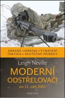 Armáda, zbrane a vojenská technika Moderní odstřelovači po 11. září 2001 - Neville Leigh