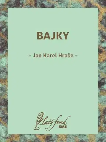 Mytológia Bajky - Jan Karel Hraše