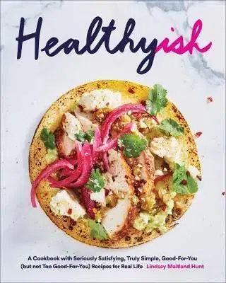 Kuchárky - ostatné Healthyish - Hunt Lindsay