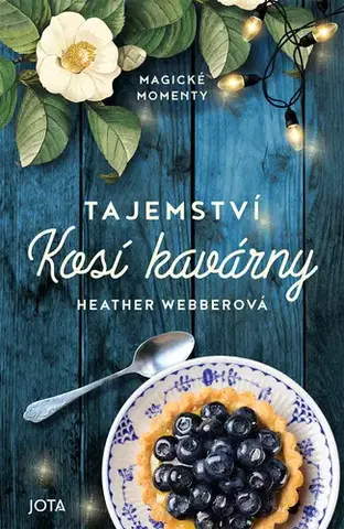 Romantická beletria Tajemství Kosí kavárny - Heather Webberová