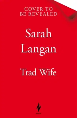 Detektívky, trilery, horory Trad Wife - Sarah Langan