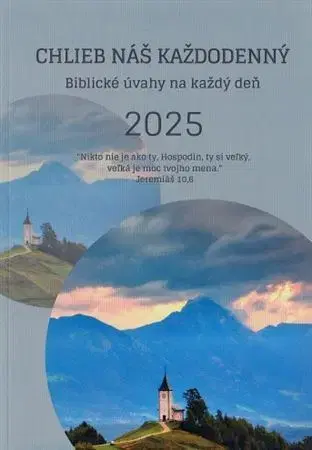 Biblie, biblistika Chlieb náš každodenný 2025