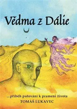 Beletria - ostatné Vědma z Dálie - Tomáš Lukavec