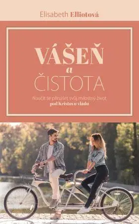 Kresťanstvo Vášeň a čistota - Elisabeth Elliotová