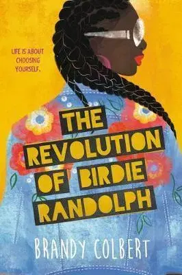 V cudzom jazyku The Revolution of Birdie Randolph - Brandy Colbert