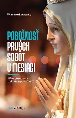 Kresťanstvo Pobožnosť prvých sobôt v mesiaci - Wincenty Łaszewski