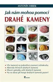 Aura, čakry, mandaly, kamene Jak nám mohou pomoci drahé kameny - Antonín Hrbek