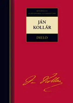 Slovenská poézia Dielo - Ján Kollár - Ján Kollár