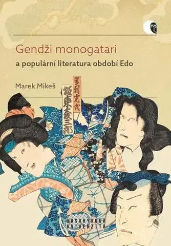 Pre vysoké školy Gendži monogatari a populární literatura období Edo - Marek Mikeš