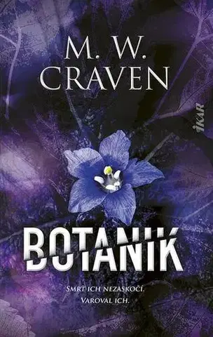 Detektívky, trilery, horory Botanik - M. W. Craven