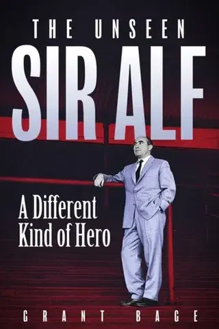 Šport Unseen Sir Alf - Grant Bage