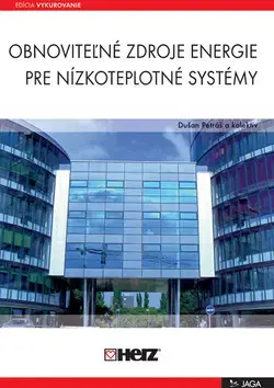 Pre vysoké školy Obnoviteľné zdroje energie pre nízkoteplotné systémy - Dušan Petráš,Krista Gavalierová
