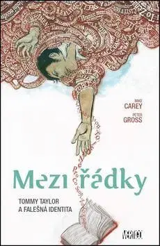 Sci-fi a fantasy Mezi řádky Tommy Taylor a falešná identita - Mike Carey