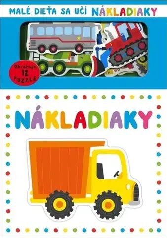 Leporelá, krabičky, puzzle knihy Malé dieťa sa učí: Nákladiaky - Williams Gareth
