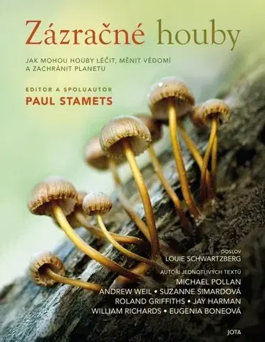 Biológia, fauna a flóra Zázračné houby - Paul Stamets,Richard Janda