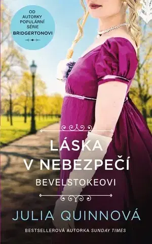 Romantická beletria Láska v nebezpečí - Julia Quinn