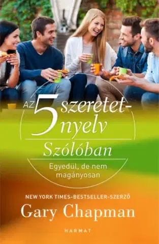 Psychológia, etika Az 5 szeretetnyelv - Szólóban - Gary Chapman