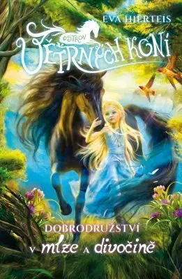 Fantasy, upíri Dobrodružství v mlze a divočině - Eva Hierteis