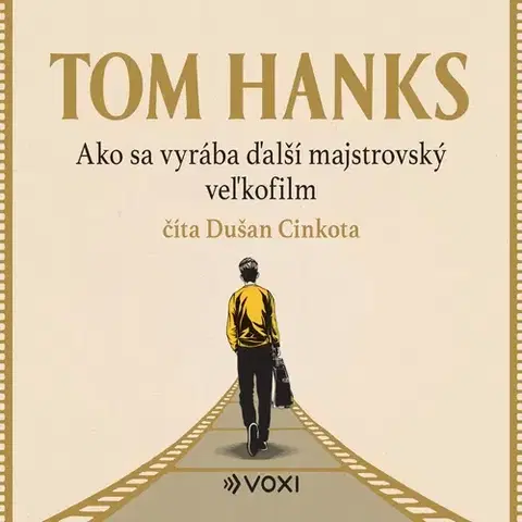 Svetová beletria Voxi Ako sa vyrába ďalší majstrovský veľkofilm