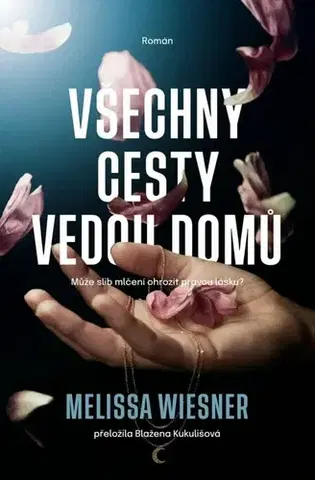 Svetová beletria Všechny cesty vedou domů - Melissa Wiesner,Blažena Kukulišová