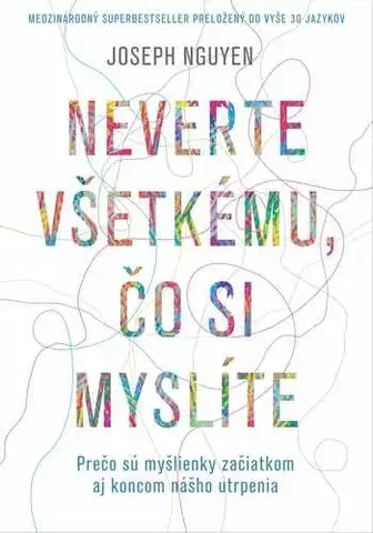 Duchovný rozvoj Neverte všetkému, čo si myslíte - Joseph Nguyen
