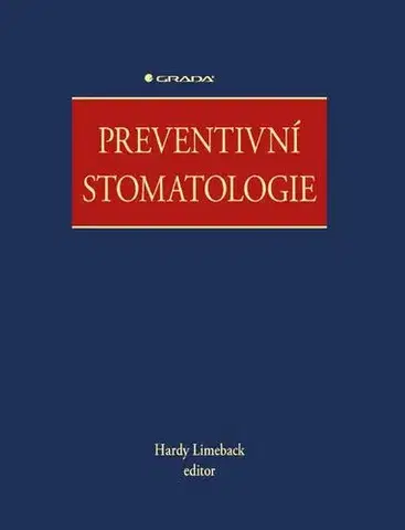 Stomatológia Preventivní stomatologie - Hardy,Kolektív autorov