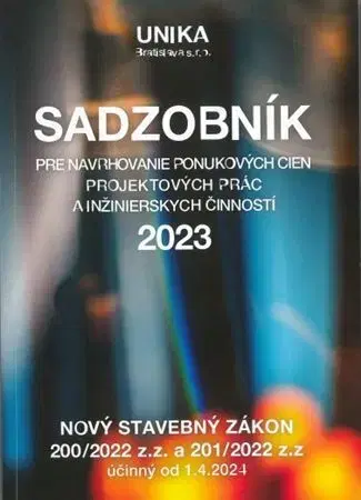 Ekonómia, manažment - ostatné Sadzobník pre navrhovanie ponukových cien projektových prác a inžinierskych činností 2023 - Elga Brogyányiová