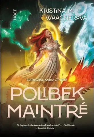 Sci-fi a fantasy Zlatá Grai 4: Polibek Maintré - Kristina M. Waagnerová