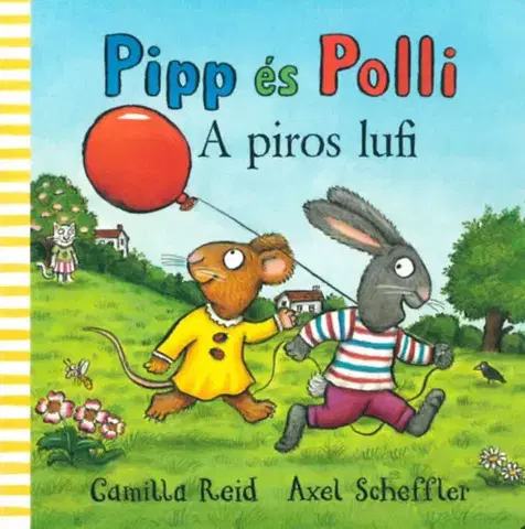 Leporelá, krabičky, puzzle knihy Pipp és Polli - A piros lufi - Axel Scheffler,Camilla Reid