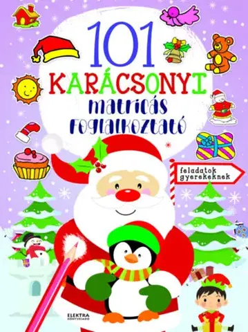 Nalepovačky, vystrihovačky, skladačky 101 karácsonyi matricás foglalkoztató