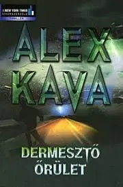Detektívky, trilery, horory Dermeszto orület - Alex Kava