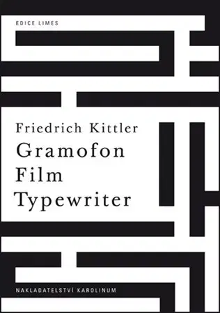 Veda, technika, elektrotechnika Gramofon Film Typewriter - Friedrich Kittler