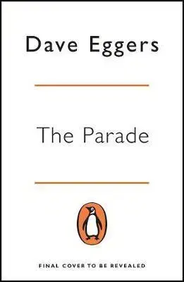 Cudzojazyčná literatúra The Parade - Dave Eggers